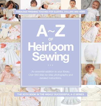 A - Z of Heirloom Sewing